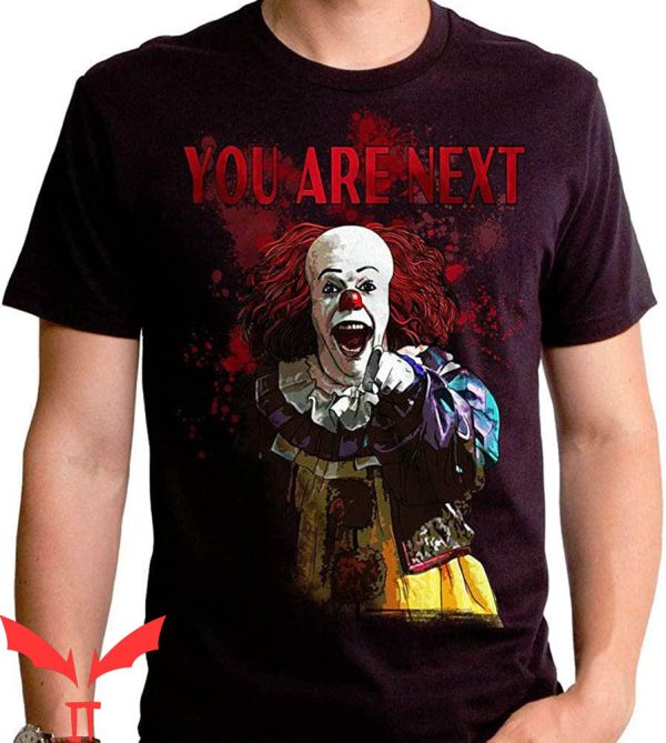 IT The Clown T-Shirt You Are Next Scary IT The Movie