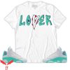 Lover Loser T Shirt 13 GS Aurora Green Loser Lover Drip