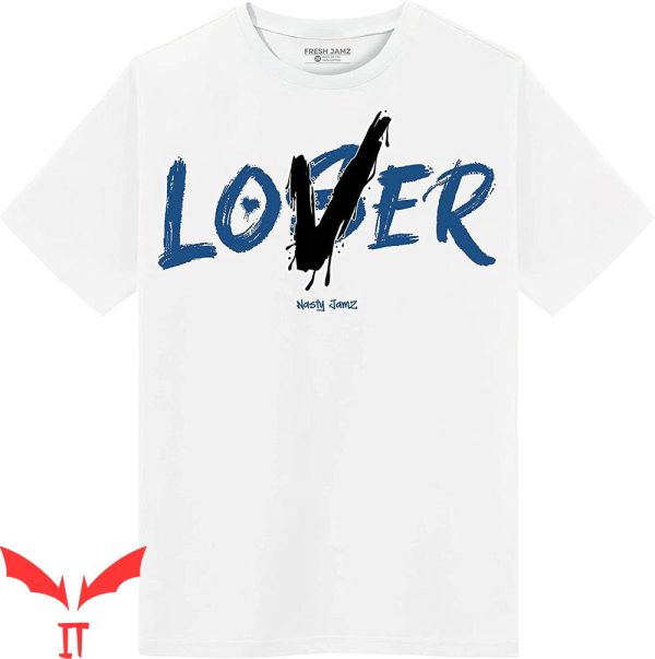Lover Loser T-Shirt 13s Retro Brave Blue Matching IT Movie