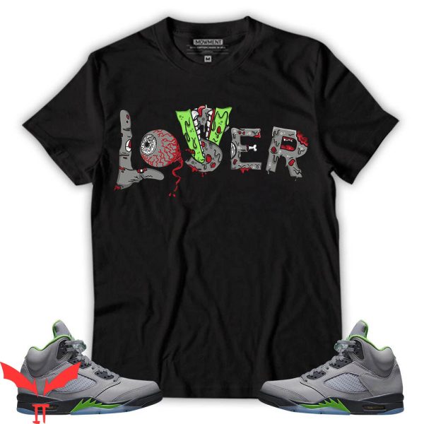 Lover Loser T Shirt 5S Green Bean Loser Lover Dripping