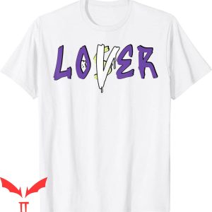 Lover Loser T-Shirt Drip Canyon Purple 4s Matching T-Shirt
