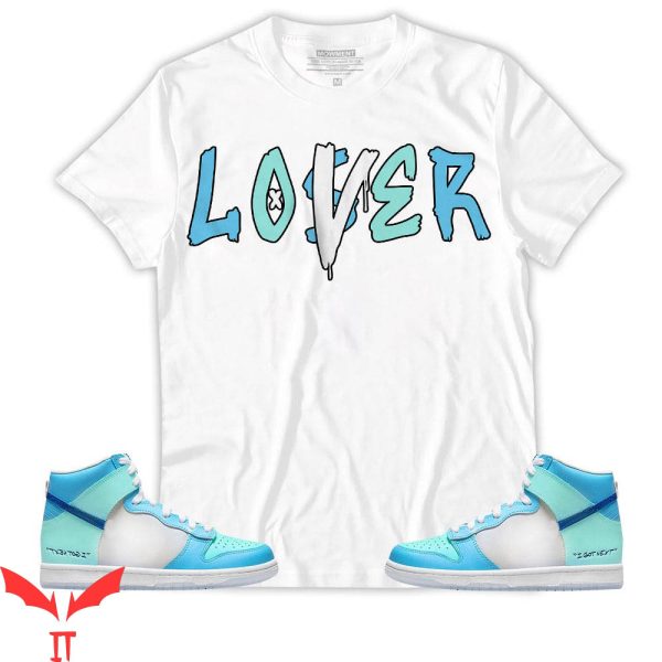 Lover Loser T Shirt Dunk High I Got Next Simple Logo