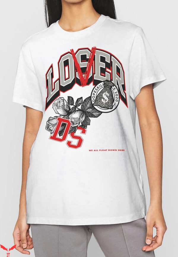 Lover Loser T Shirt Fire Red DS We All Float Down Here