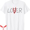 Lover Loser T-Shirt From Loser To Lover Halloween IT Movie