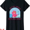 Lover Loser T Shirt Get In Loser We’re Going Caring Funny Bear