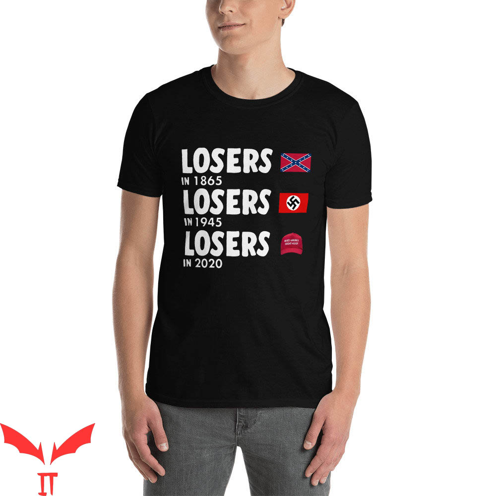 Lover Loser T Shirt Losers In 1865 Losers In 1945 Losers In 2020