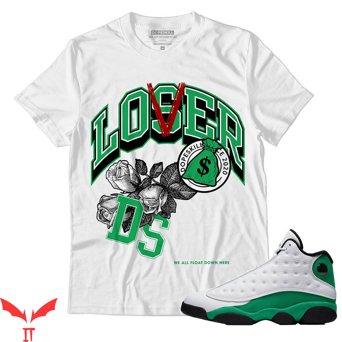 Lover Loser T Shirt Match Jordan 13 Lucky Light Green