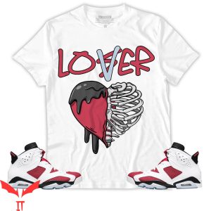 Lover Loser T Shirt OG Carmine 6S Loser Lover Heart