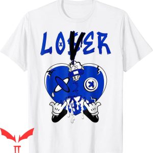 Lover Loser T-Shirt Racer Blue 5s Tee To Match Heart