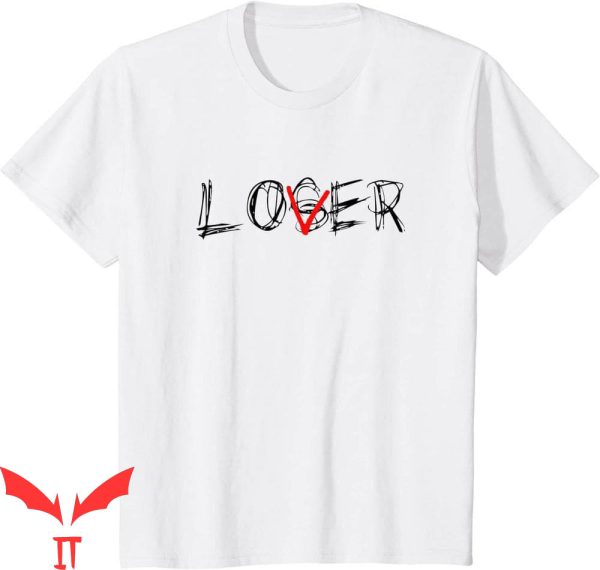 Lover Loser T-Shirt Scary Horror Novelty IT The Movie