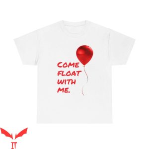Stephen King IT T-Shirt Come Float With Me Horror Movie