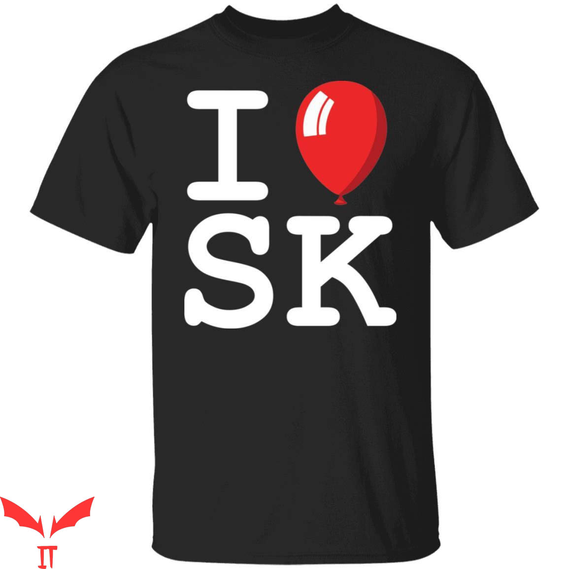 Stephen King IT T-Shirt I Love Stephen King Balloon
