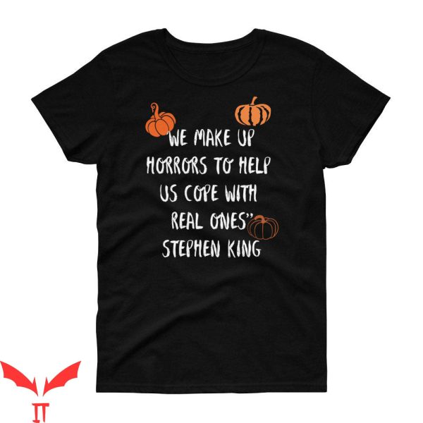 Stephen King IT T-Shirt Stephen King’s Quote