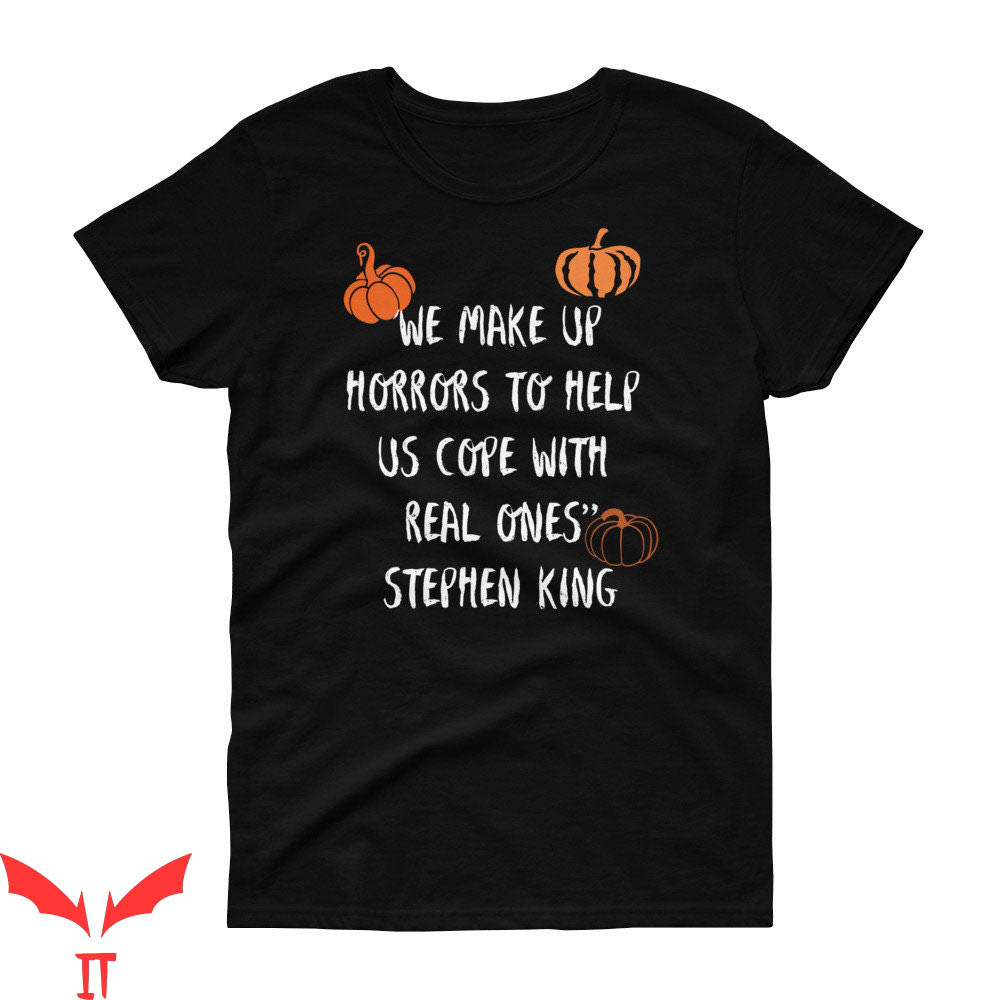Stephen King IT T-Shirt Stephen King's Quote