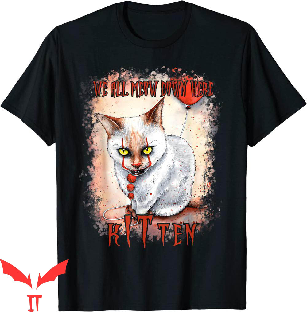 We All Float Down Here T-Shirt Cat Halloween Scary IT Movie