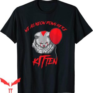 We All Float Down Here T-Shirt Cat Kitten Clown Halloween