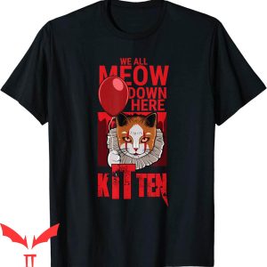 We All Float Down Here T-Shirt Cat Kitten Halloween IT Movie
