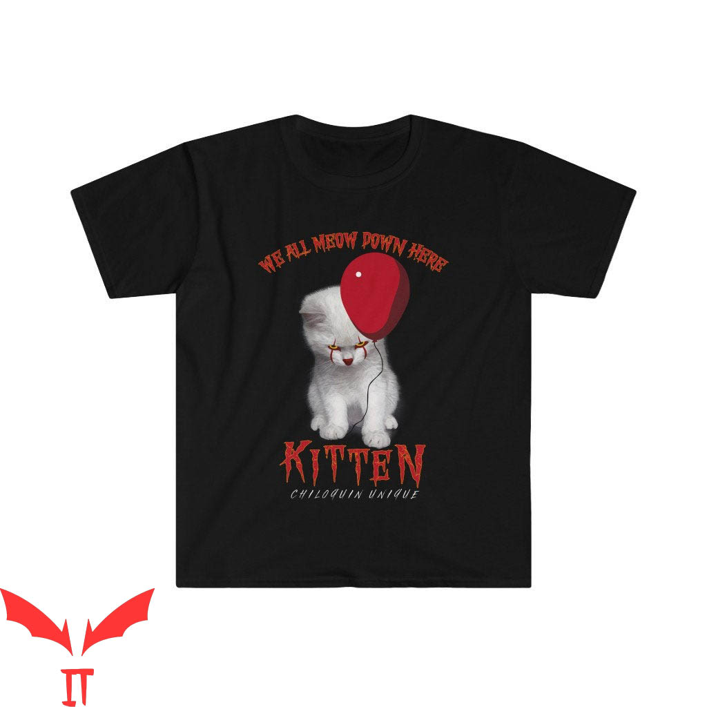 We All Float Down Here T-Shirt Cat Scary Clown IT The Movie