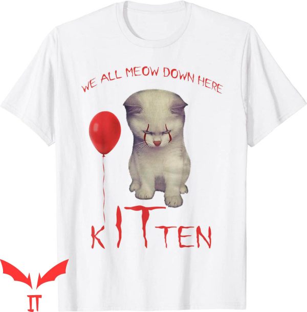 We All Float Down Here T-Shirt Circus Clown Kitten Balloon