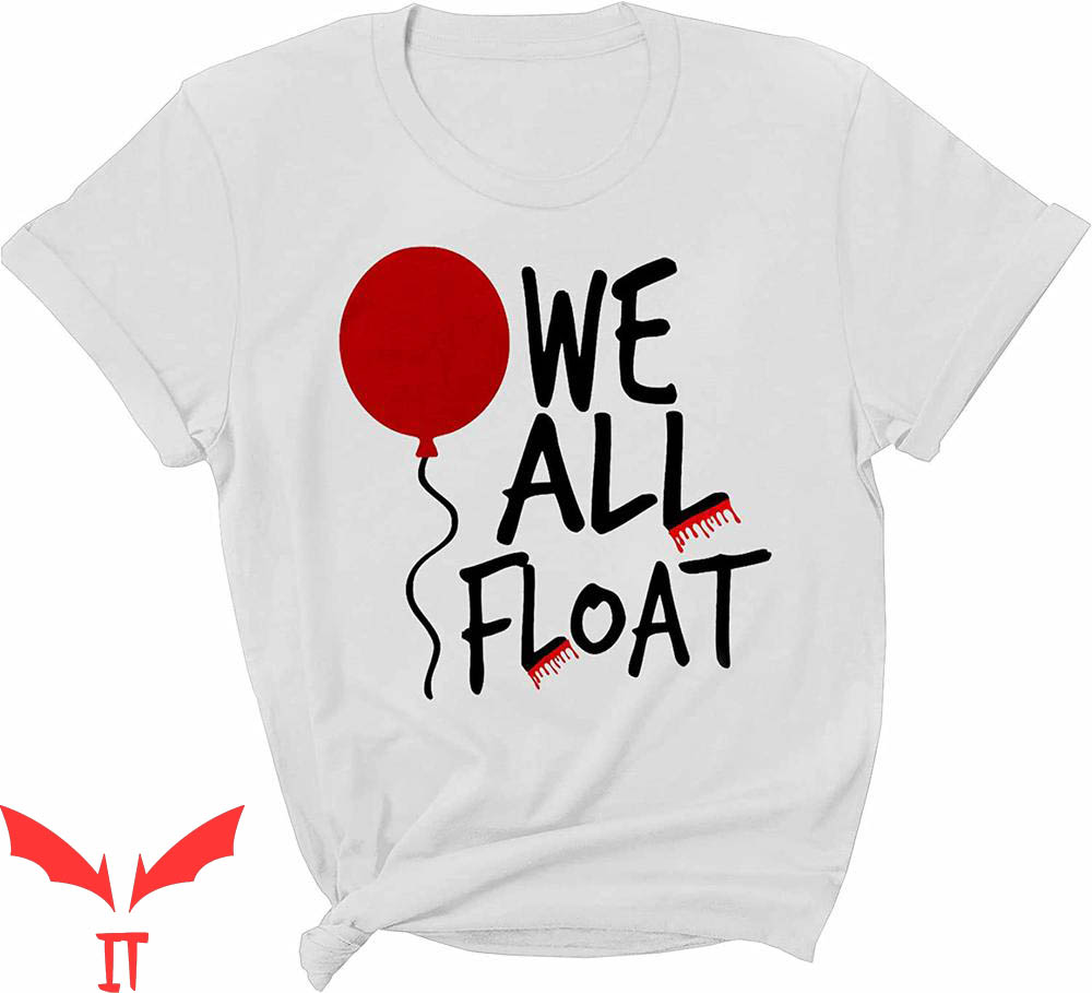 We All Float Down Here T-Shirt Creepy Balloon Halloween IT