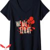 We All Float Down Here T-Shirt Funny Design IT The Movie
