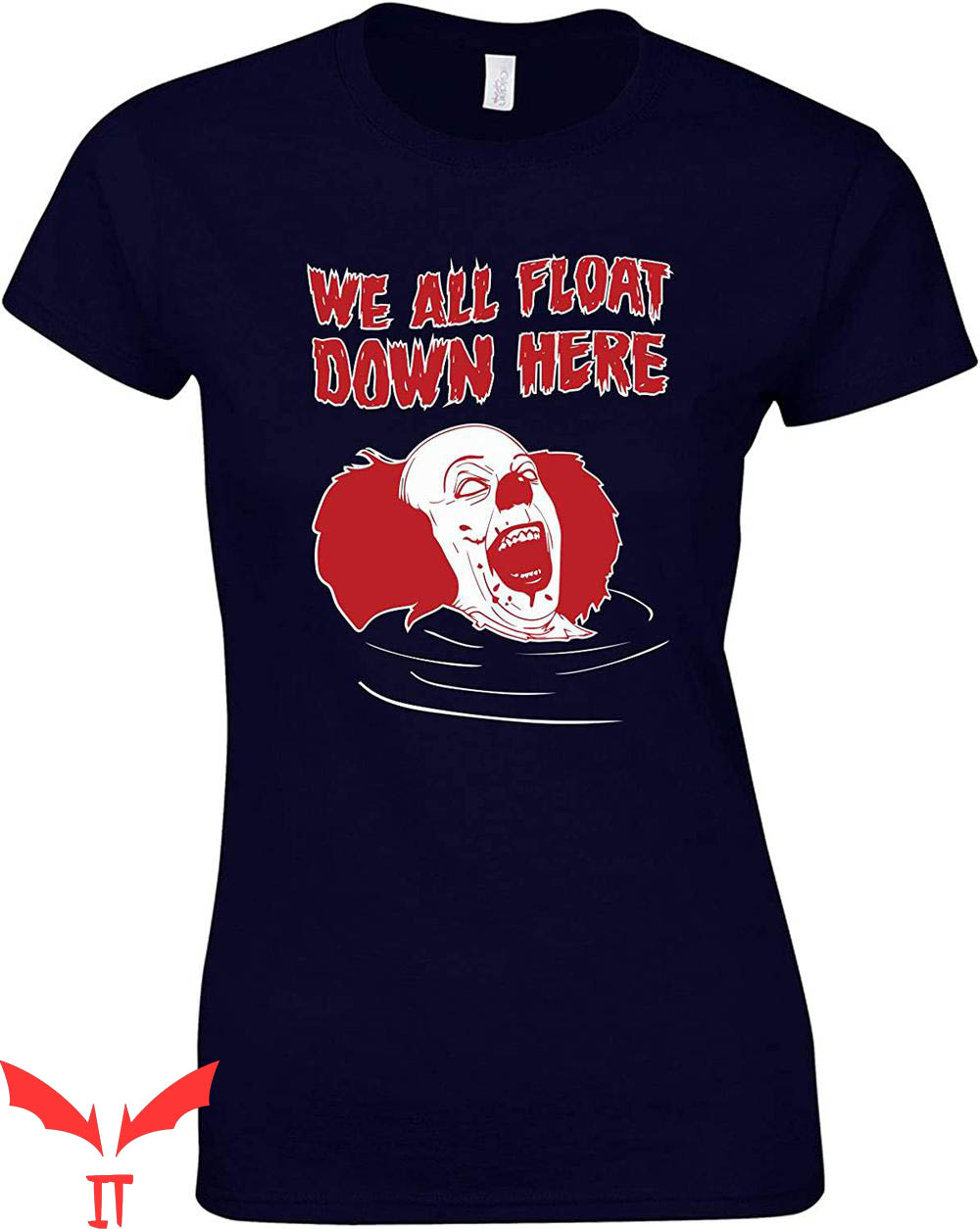 We All Float Down Here T-Shirt Funny Tee IT The Movie