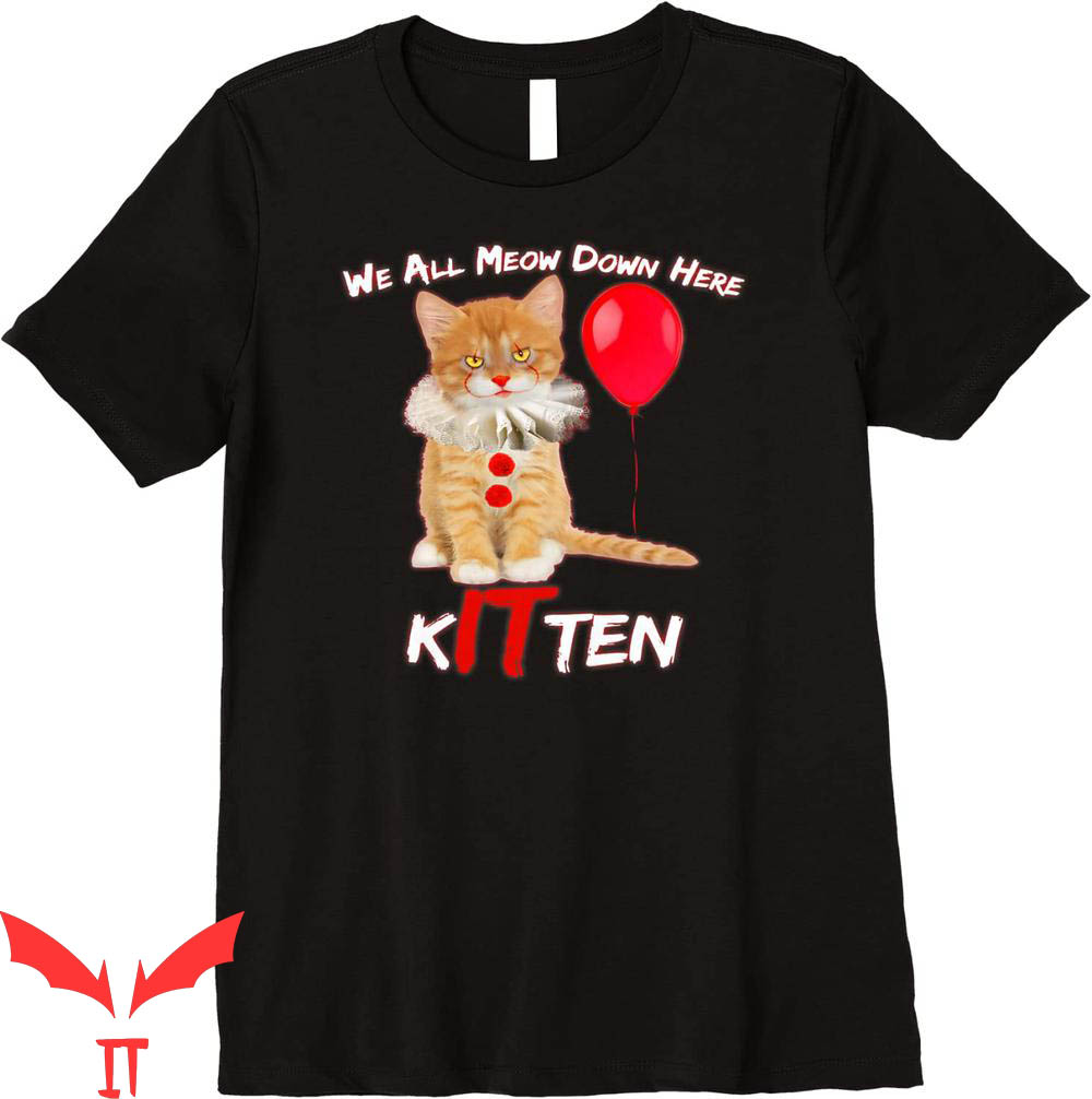 We All Float Down Here T-Shirt Halloween Cat Scary Clown