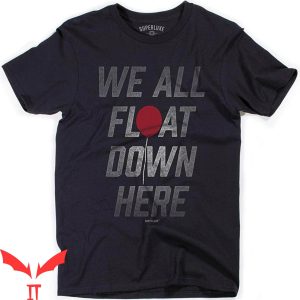 We All Float Down Here T-Shirt Halloween Costume IT Movie