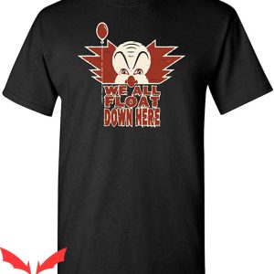 We All Float Down Here T-Shirt Halloween Graphic IT Movie