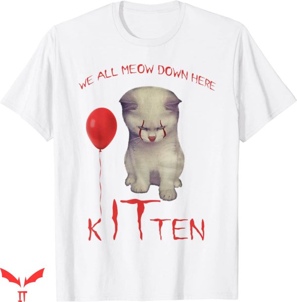 We All Float Down Here T-Shirt Halloween Scary Cat IT Shirt