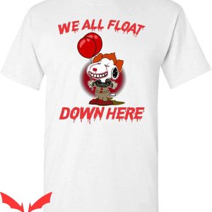 We All Float Down Here T-Shirt Horror Design IT The Movie