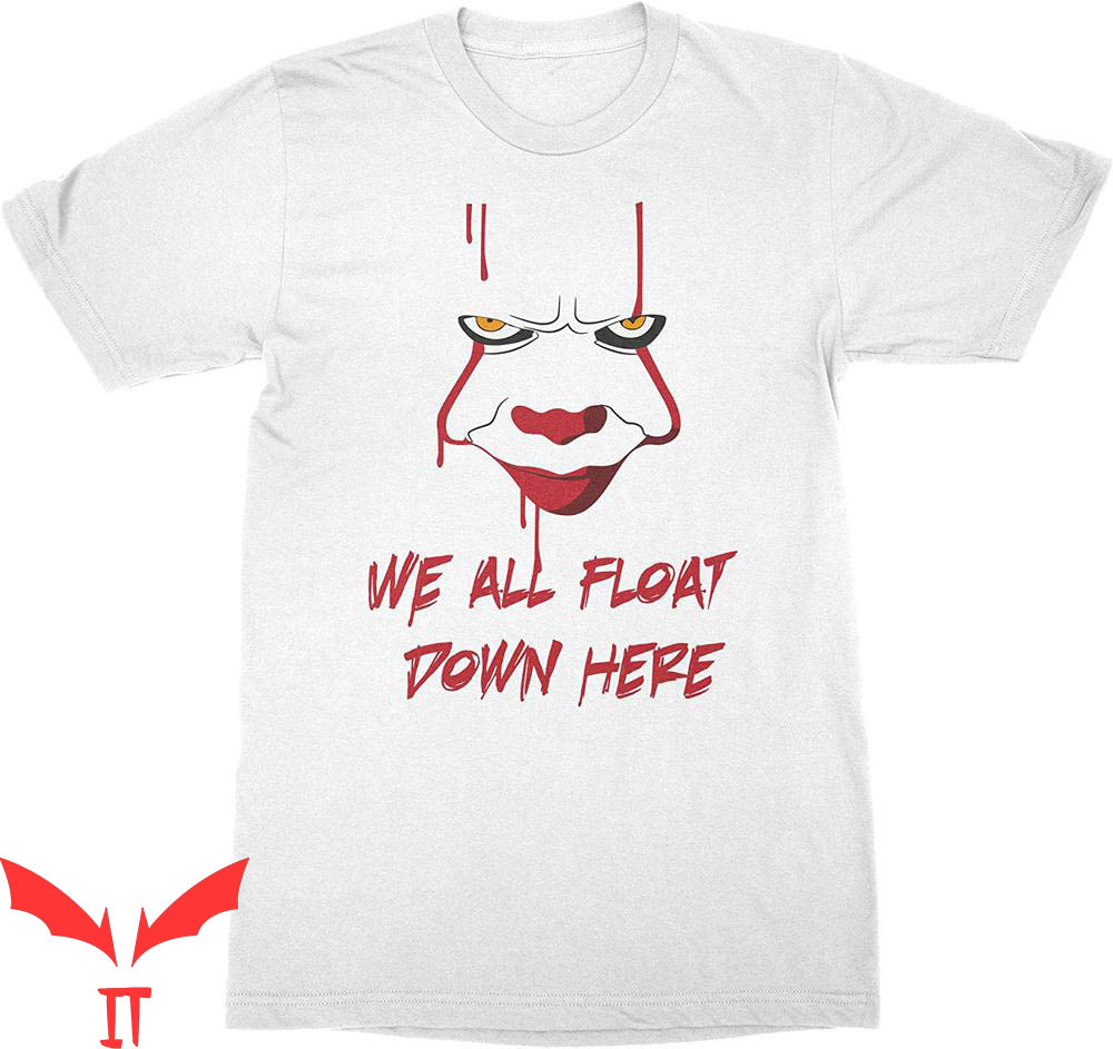 We All Float Down Here T-Shirt Horror Pennywise IT The Movie