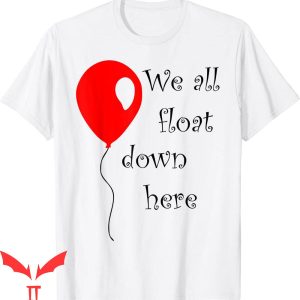 We All Float Down Here T-Shirt IT Red Balloon Tee Shirt