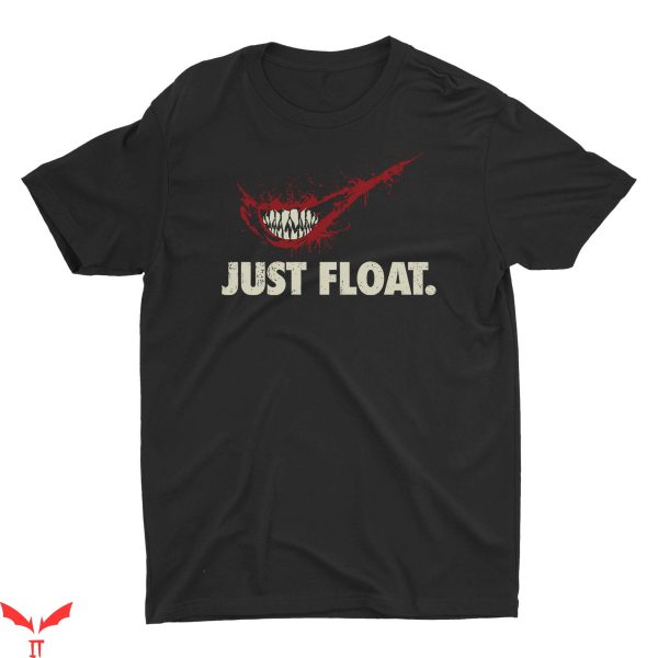 We All Float Down Here T-Shirt Just Float IT Horror Movie