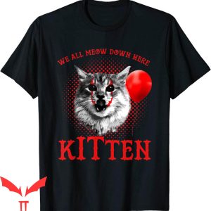 We All Float Down Here T-Shirt Kitten Cat Lovers Halloween