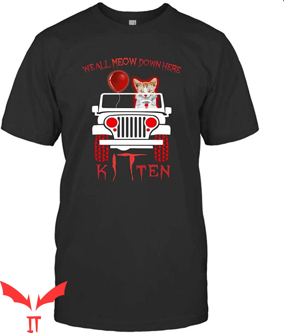 We All Float Down Here T-Shirt Kitten Funny IT The Movie