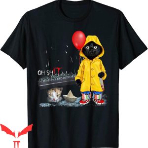We All Float Down Here T-Shirt Oh Shit Cat Clown Raincoat