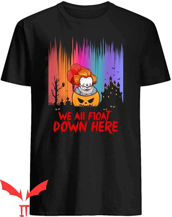 We All Float Down Here T-Shirt Pennywise Horror Character