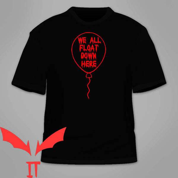 We All Float Down Here T-Shirt Pennywise Stephen Book IT