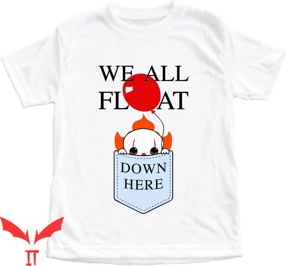 We All Float Down Here T-Shirt Pennywise Tee IT The Movie