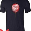 We All Float Down Here T-Shirt Pop Threads Balloon Halloween