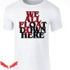 We All Float Down Here T-Shirt Pop Threads Balloons Clown
