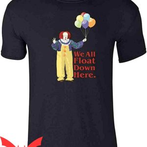 We All Float Down Here T-Shirt Pop Threads Clown Horror