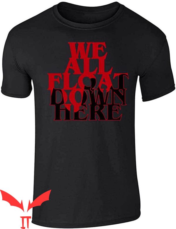 We All Float Down Here T-Shirt Pop Threads Horror Balloons
