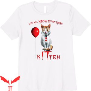 We All Float Down Here T-Shirt Red Balloon Clown Cat Kitten