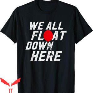 We All Float Down Here T-Shirt Red Balloon Halloween IT