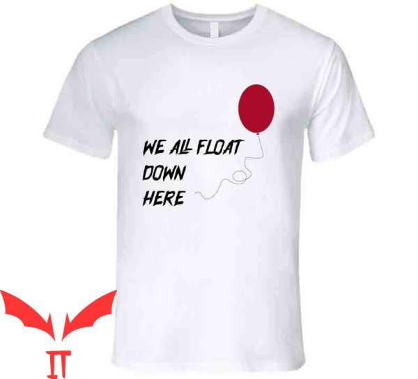 We All Float Down Here T-Shirt Red Balloon Horror Pennywise