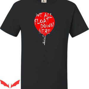We All Float Down Here T-Shirt Red Balloon IT The Movie