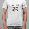 We All Float Down Here T-Shirt Red Balloon Movie Halloween