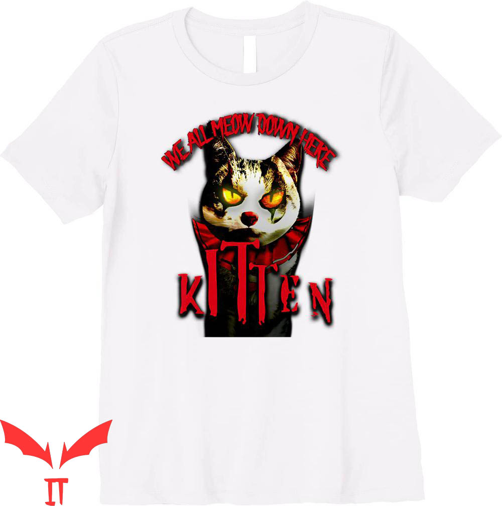 We All Float Down Here T-Shirt Scary Cat Halloween Spooky